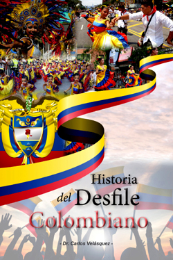 Portada de La historia del desfile colombiano. 