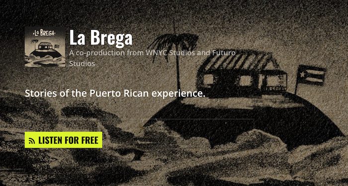 La Brega podcast de la experiencia puertorriqueña