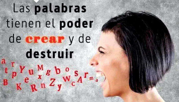 Cuidado con sus palabras porque tienen poder